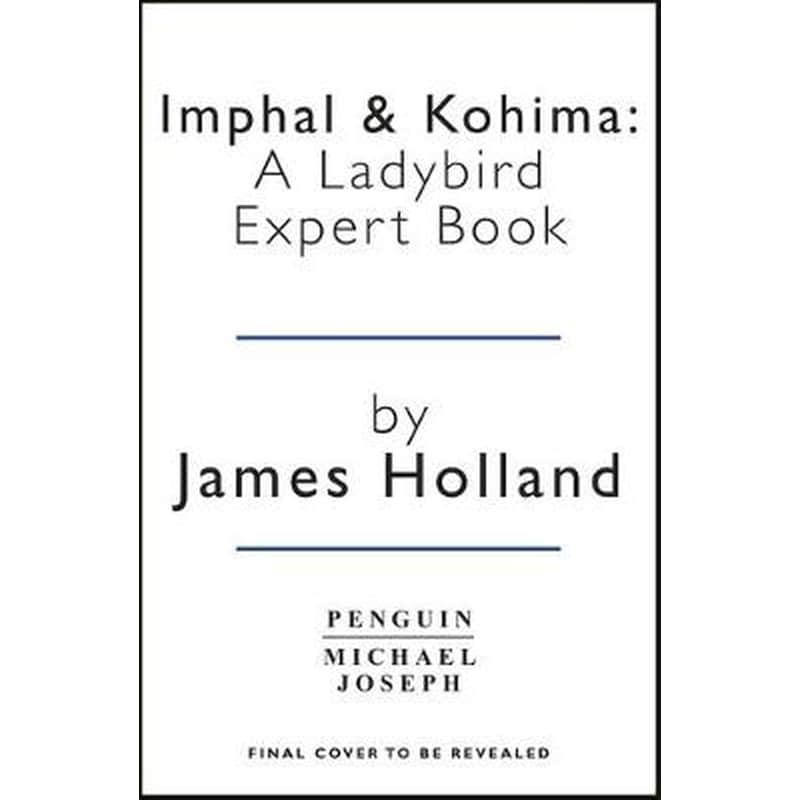 War in Burma 1943-1944: A Ladybird Expert Book