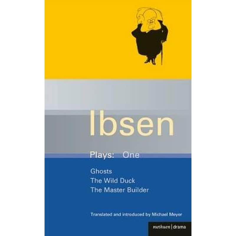 Ibsen Plays v.1 Ghosts, The Wild Duck, The Master Builder 0809207