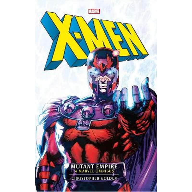Marvel classic novels - X-Men: The Mutant Empire Omnibus