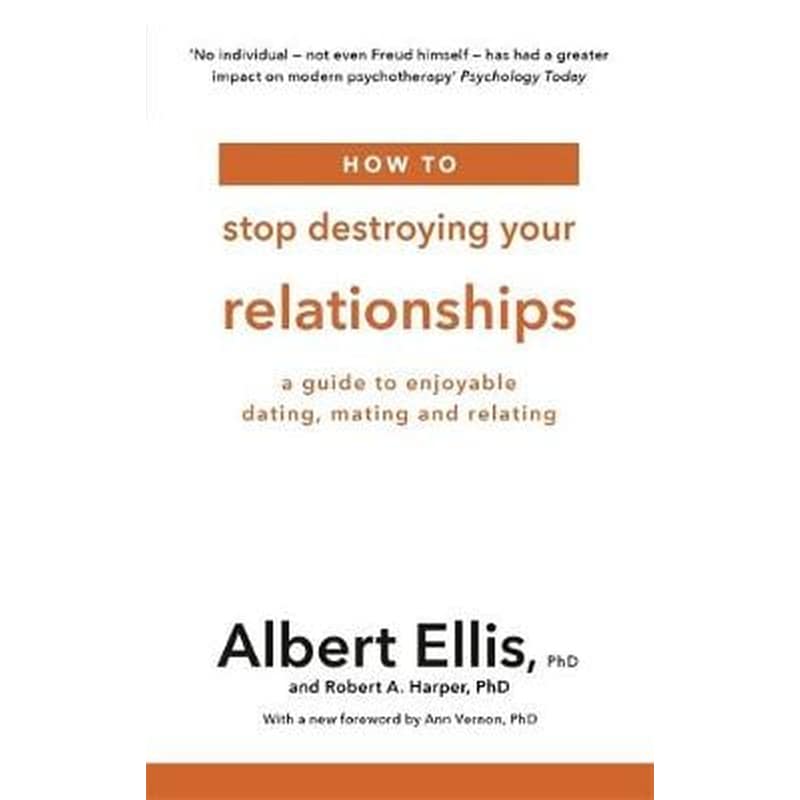 How to Stop Destroying Your Relationships