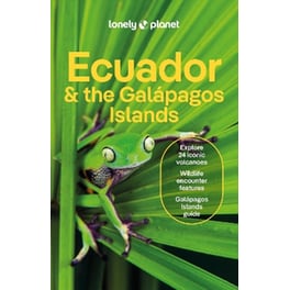 Lonely Planet Ecuador & the Galapagos Islands
