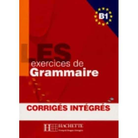 Les Exercices de Grammaire B1 Les Exercices de Grammaire Corriges Integres image 0