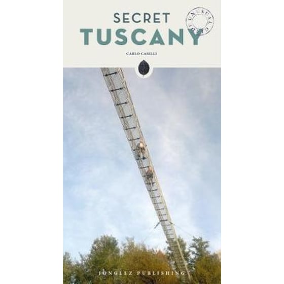 Secret Tuscany - An Unusual Travel Guide image 0
