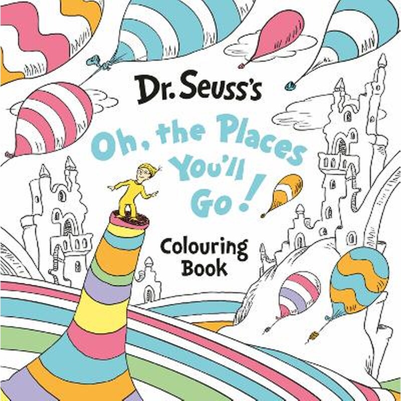 Oh, The Places You’ll Go! Colouring Book