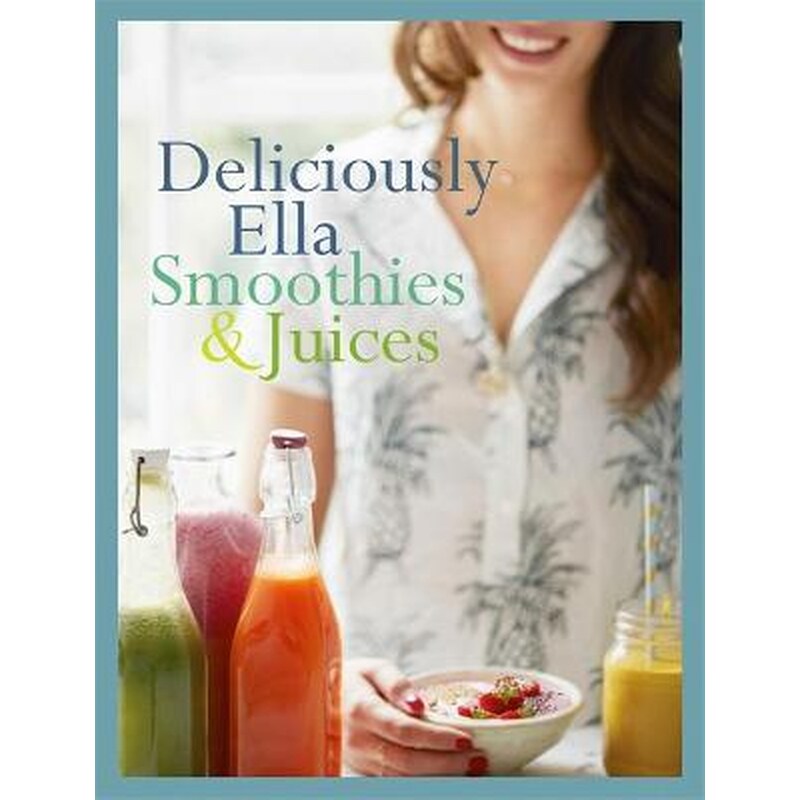 Deliciously Ella- Smoothies Juices