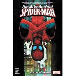 Friendly Neighborhood Spider-man Vol. 2: Hostile Takeovers