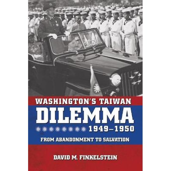 Washington's Taiwan Dilemma, 1949-1950 image 0