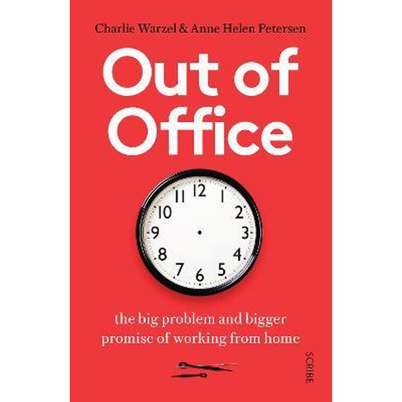 Out of Office : the big problem and bigger promise of working from home