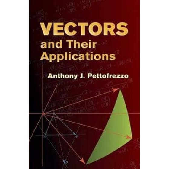 Vectors and Their Applications - Pettofrezzo~Anthony J | Public βιβλία