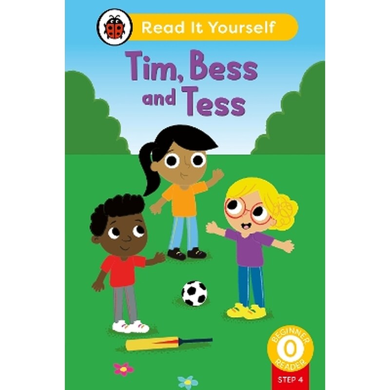 Tim, Bess and Tess (Phonics Step 4): Read It Yourself - Level 0 Beginner Reader
