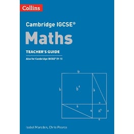 Cambridge IGCSE™ Maths Teacher’s Guide