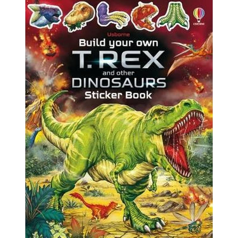 Build Your Own T. Rex and Other Dinosaurs