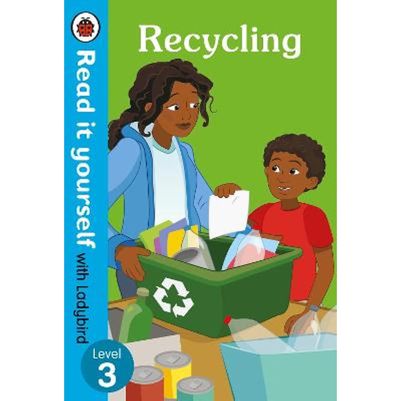Recycling: Read it yourself with Ladybird Level 3