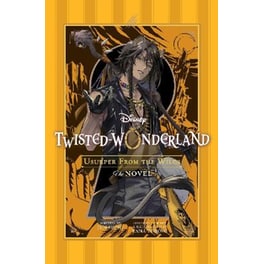Disney Twisted-Wonderland: Usurper from the Wilds