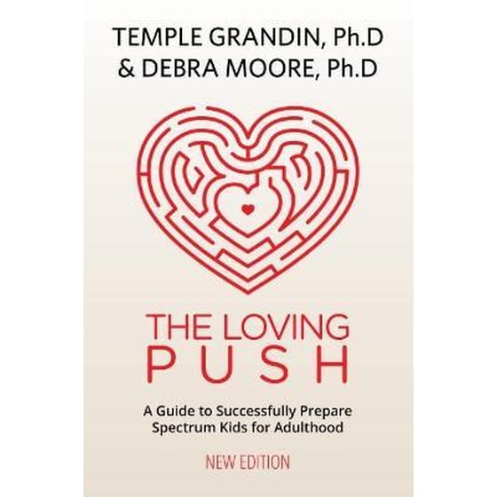 The Loving Push : A Guide to Successfully Prepare Spectrum Kids for Adulthood image 0