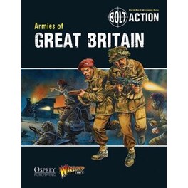 Bolt Action: Armies of Great Britain