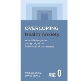 Overcoming Health Anxiety