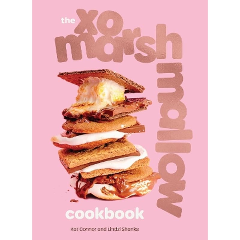 The XO Marshmallow Cookbook