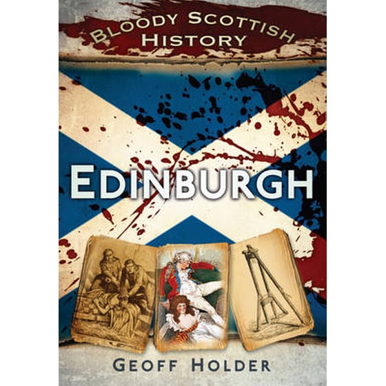 Bloody Scottish History: Edinburgh image 0