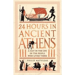 24 Hours in Ancient Athens