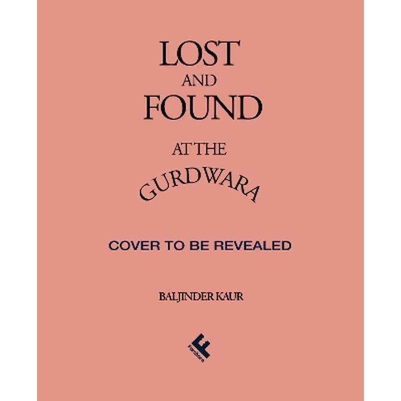 Lost and Found at the Gurdwara