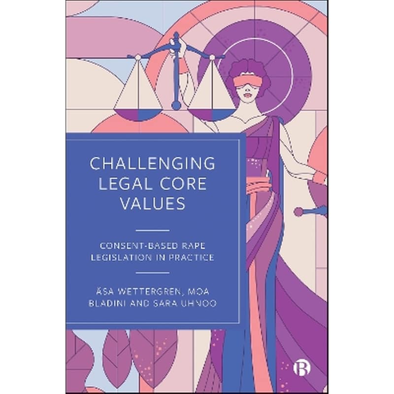 Challenging Legal Core Values