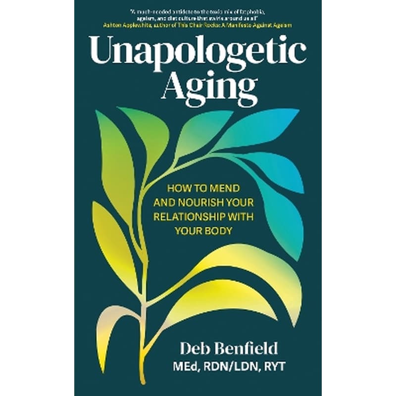 Unapologetic Aging