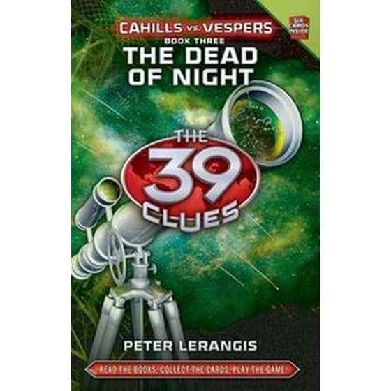 The 39 Clues Cahills Vs Vespers- 3 The Dead of Night Bk. 3 image 0