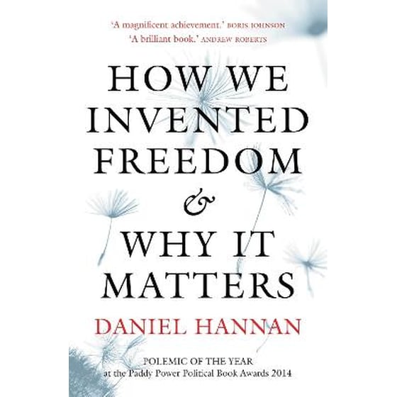 How We Invented Freedom & Why It Matters image 0