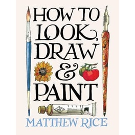 How to Look, Draw & Paint