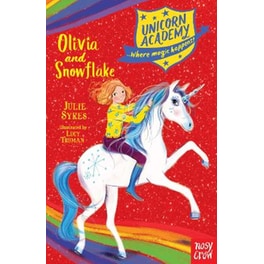 Unicorn Academy: Olivia and Snowflake
