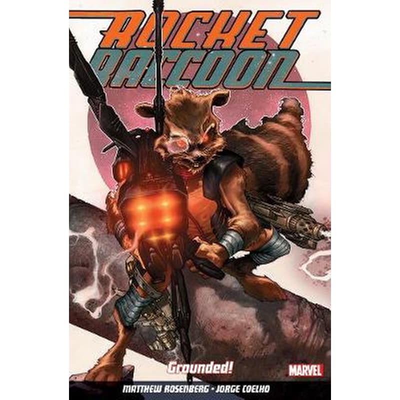 Rocket Raccoon Vol. 1- Grounded