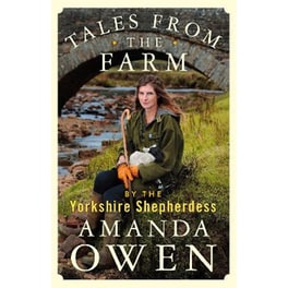 Tales From the Farm by the Yorkshire Shepherdess