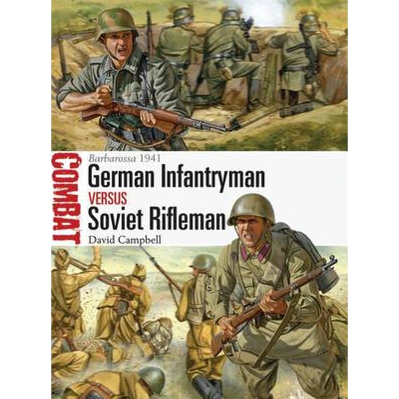 German Infantryman vs Soviet Rifleman
