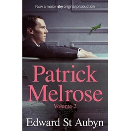 Patrick Melrose Volume 2