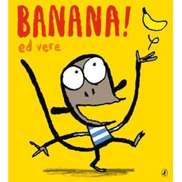 Banana!
