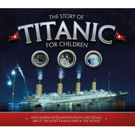 Story of the Titanic for Children