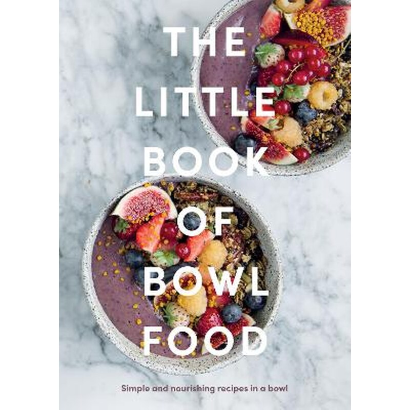 The Little Book of Bowl Food
