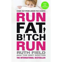 Run Fat Bitch Run