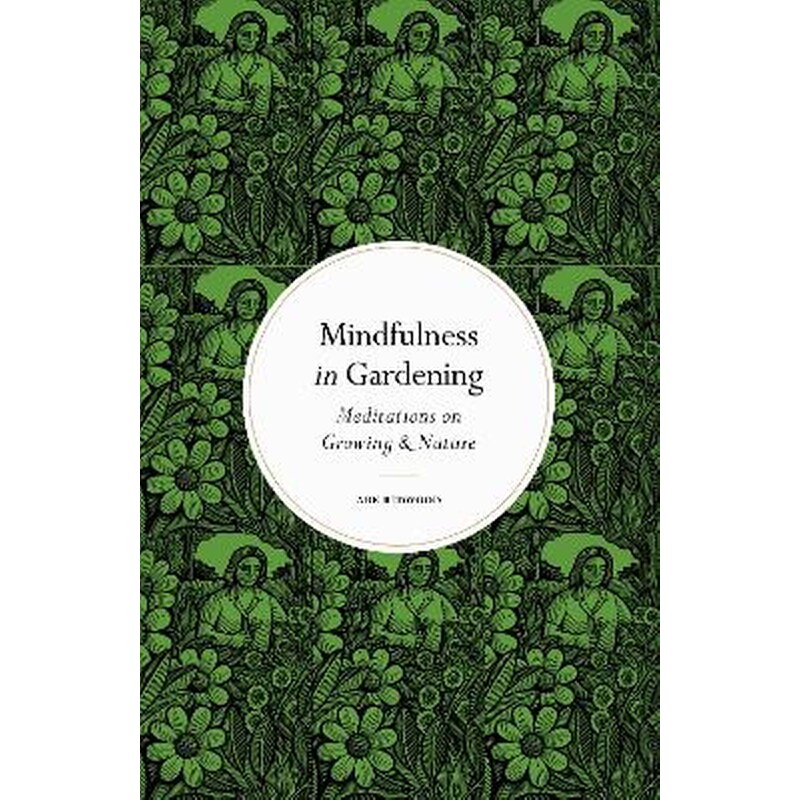 Mindfulness in Gardening