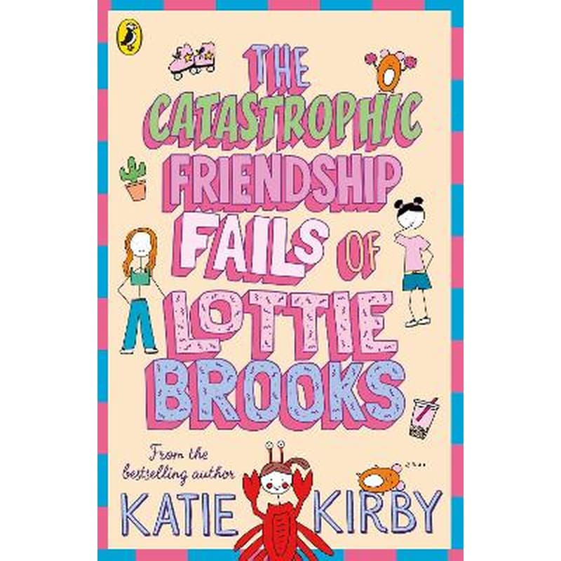 The Catastrophic Friendship Fails of Lottie Brooks