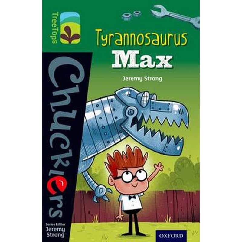 Oxford Reading Tree TreeTops Chucklers- Level 12- Tyrannosaurus Max