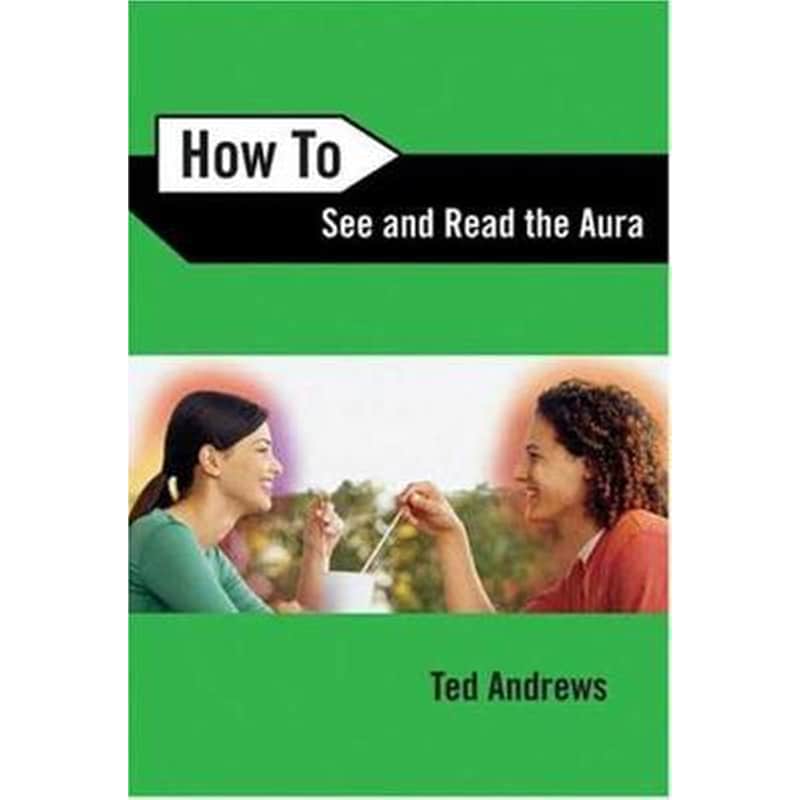 How to See and Read the Aura