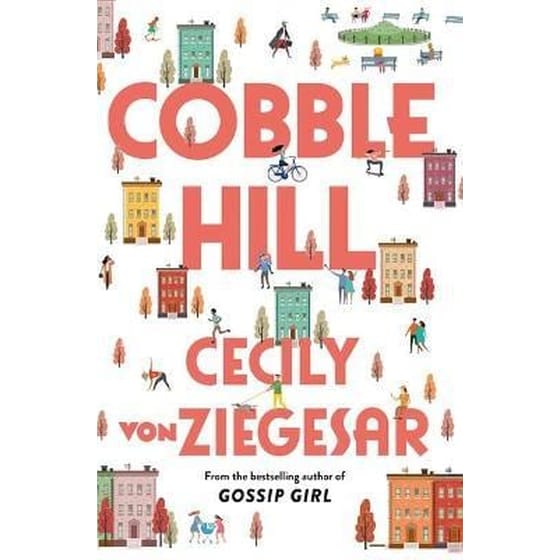 Cobble Hill : A fresh funny page-turning read from the bestselling author of Gossip Girl image 0