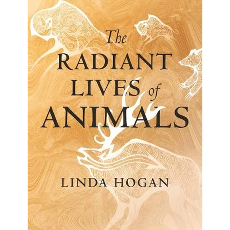 The Radiant Lives of Animals