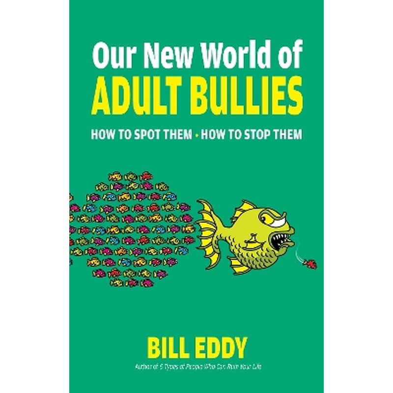 Our New World of Adult Bullies