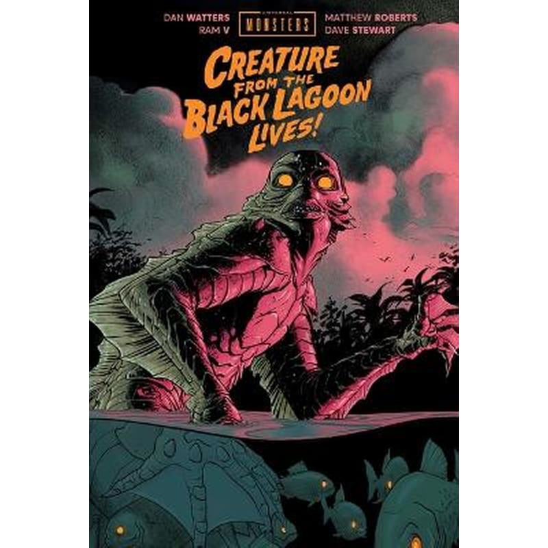 Universal Monsters: Creature From the Black Lagoon Lives!