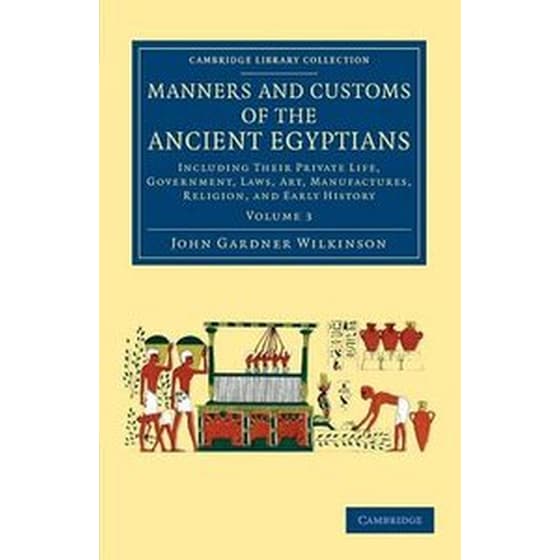Manners and Customs of the Ancient Egyptians: Volume 3 image 0