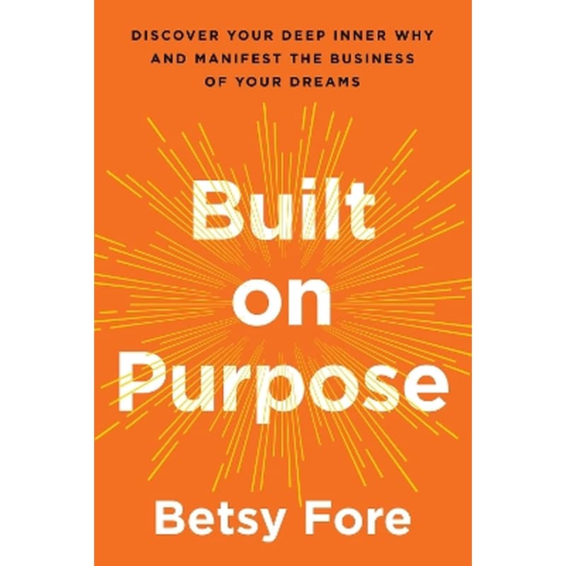 Built on Purpose
