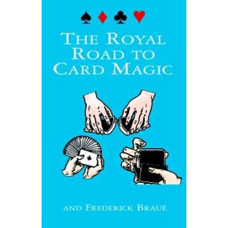 The Royal Road to Card Magic